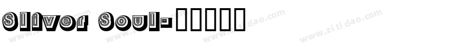 Sliver Soul字体转换